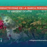 Productividad en la marca personal: la verdad oculta Productividad-en-la-marca-perosonal