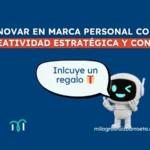 Innovar en marca personal con creatividad estratégica y... con la IA innovar en marca personal